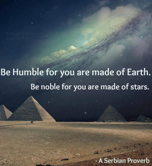 quote:'Be humble...'