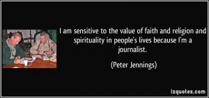 quote-i-am-sensitive-to-the-value-of-faith-and-religion-and ...