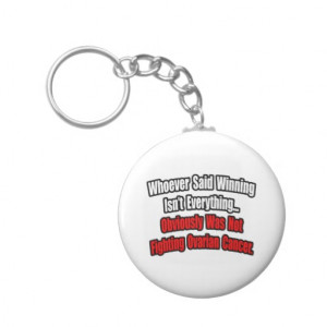 Ovarian Cancer Quote Keychain