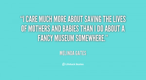 quote-Melinda-Gates-i-care-much-more-about-saving-the-129612_2.png