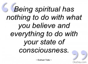 being spiritual has nothing to do with eckhart tolle