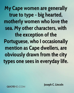 My Cape women are generally true to type - big hearted, motherly women ...