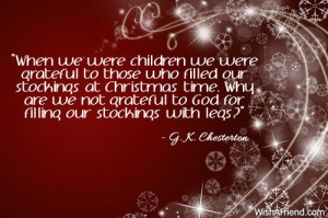 ... Christmas time. Why are we not grateful to God for filling our