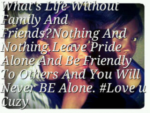 leave pride alone and be friendly to others and you will never be ...
