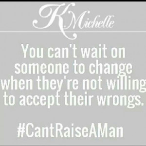 Can't raise a man