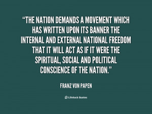 quote-Franz-von-Papen-the-nation-demands-a-movement-which-has-97115 ...