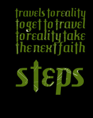 Quotes Picture: †ravels †o reali†y †o ge† †o †ravel †o ...