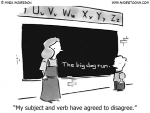 Teacher Cartoon 4009: My subject and verb have agreed to disagree.
