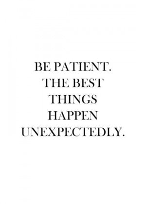 Be Patient