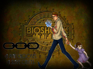 man chooses, a slave obeys Bioshock Wallpaper~ by GamerGirlist