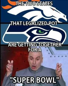 ... It's Time to Finally Get Baked at This Year's Super Bowl - Funny stuff