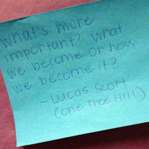 One Tree Hill Quote: Lucas Scott