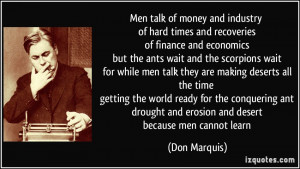 men talk of money and industry of hard times and recoveries of finance ...