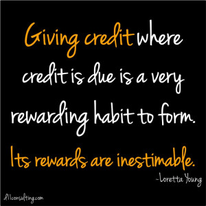 Give Credit Where Due Quote
