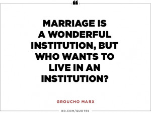 funny truth about marriage quotes groucho marx