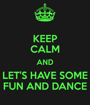 Let Have Some Fun And Dance