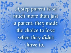 Stepparent quote... - Stepmoms & Blended Families