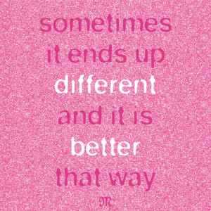 ... it ends up different and it is better that way. #quote #missmejeans