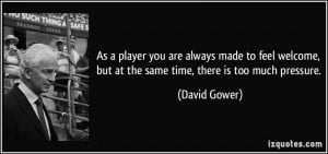 As a player you are always made to feel welcome, but at the same time ...