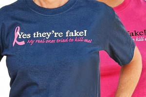 ... : Funny Breast Cancer Quotes , Funny Breast Cancer Quotes for Shirts