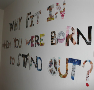Magazine Wall Quotes Cut out letters from magazines