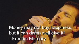 freddie mercury quotations sayings famous quotes of freddie mercury