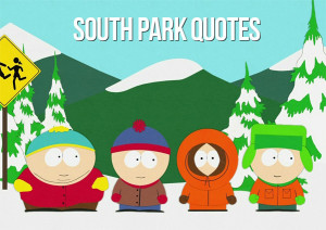 Best South Park quotes