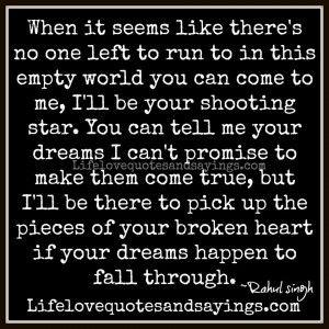 When it seems like there's no one left to run to in this empty world ...