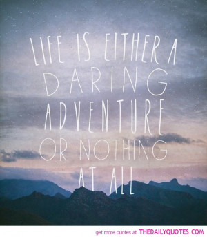 ... -adventure-quote-pictures-good-happy-sayings-pics-awesome-quotes.jpg