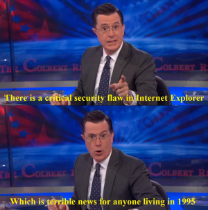 Stephen Colbert: There is a critical security flaw in Internet ...
