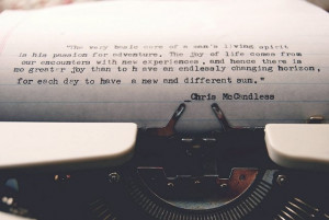 Into The Wild Quotes Into the wild.