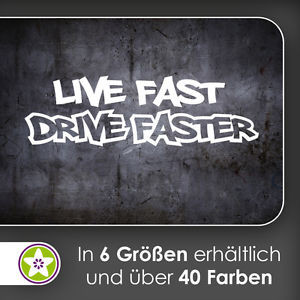 Details zu waf1196 - Live Fast Drive Faster Wandtattoo KIWISTAR ...