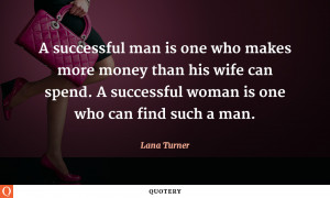 successful-woman-is-one-who-can-find-such-a-man