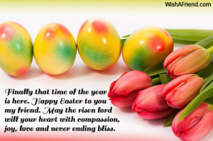 Finally that time of the year is here. Happy Easter to you my friend ...
