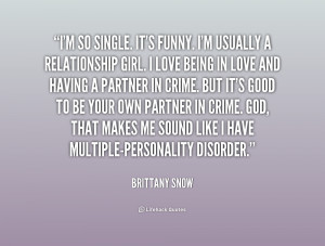 quote-Brittany-Snow-im-so-single-its-funny-im-usually-231676.png