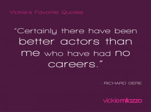 Vickie’s Favorite Quotes: Richard Gere