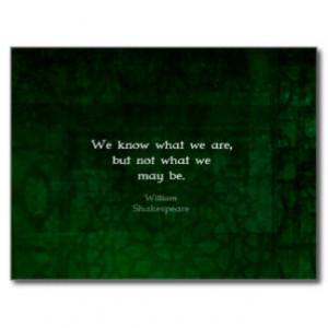 William Shakespeare Quote About Possibilities Postcard