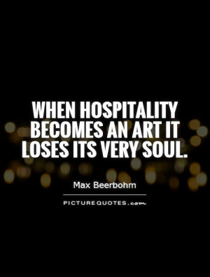 Hospitality Quotes Max Beerbohm Quotes
