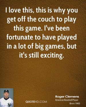 Roger Clemens Quotes