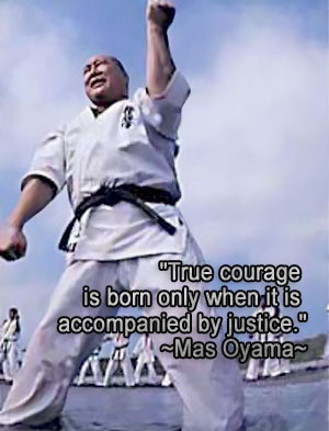 ... True Courage, Martial Artists, Hope Quotes, Oyama Masutatsu, Mas Oyama