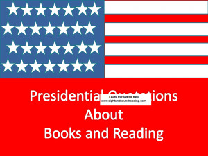Presidential Quotations about Reading and Books