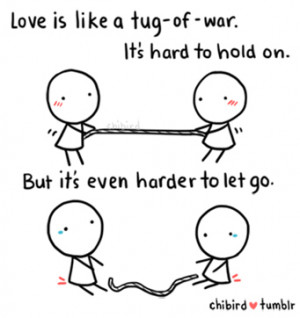 ... , cute, draw, life, love, people, picture, quote, sayings, tug of war