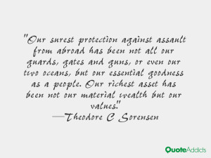 Our surest protection against assault from abroad has been not all our ...