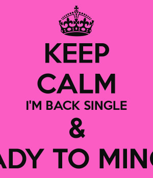 Single And Ready To Mingle Quotes