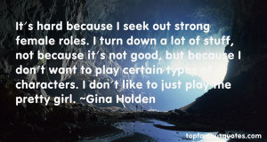 Gina Holden quotes: top famous quotes and sayings from Gina Holden
