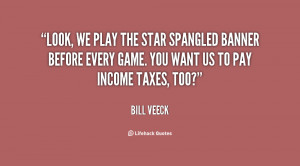 Bill Veeck Quotes