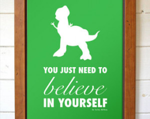 Disney Pixar Toy Story Rex You Just Need To Believe Movie Quote ...