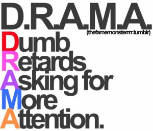 ... for, attention, drama, dumb, letter, letters, more, quote, quotes, ret