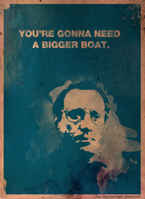 You're gonna need a bigger boat Art Print