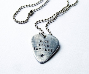 Pick your battles- star stamped music message quote silver color pick ...